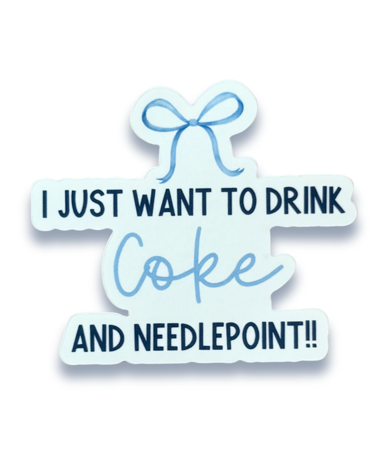 I Just Want To Drink Coke And Needlepoint Sticker