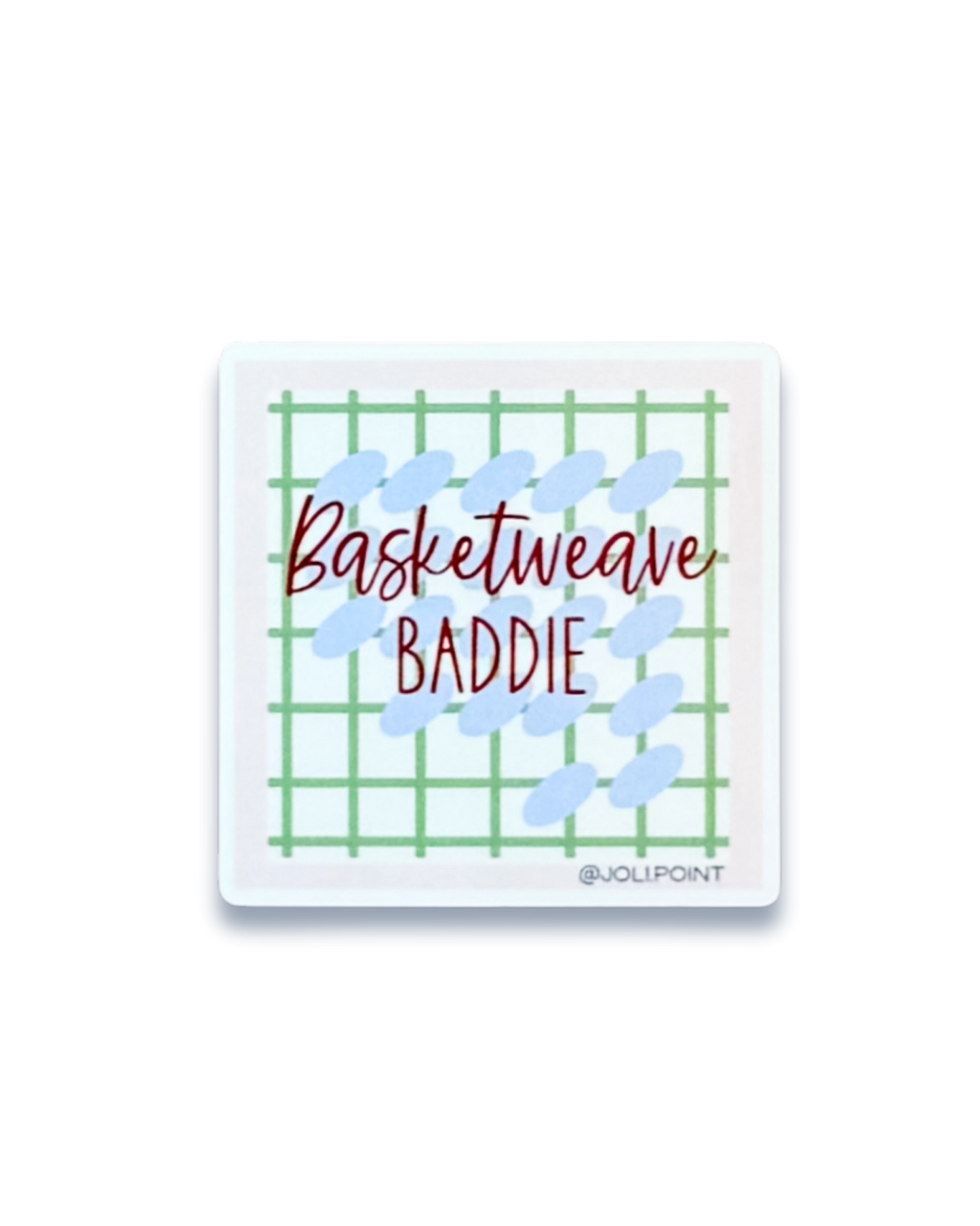 Basketweave Baddie