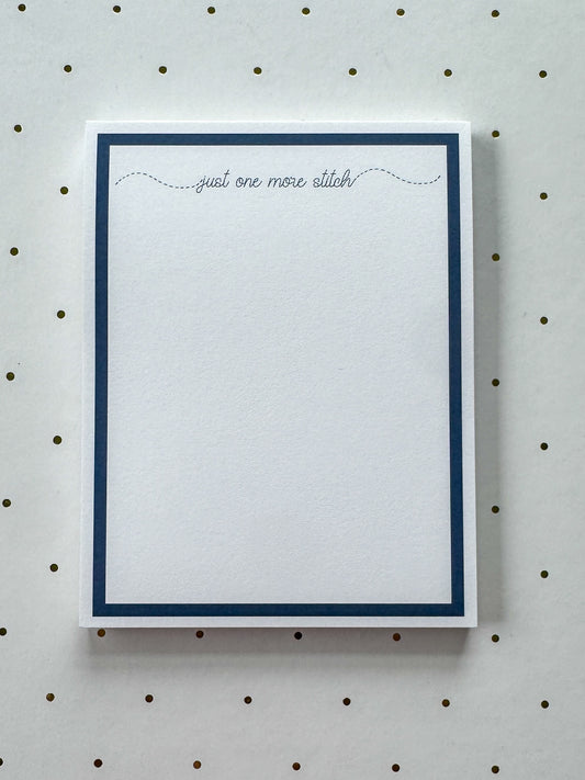 Just One More Stitch Notepad