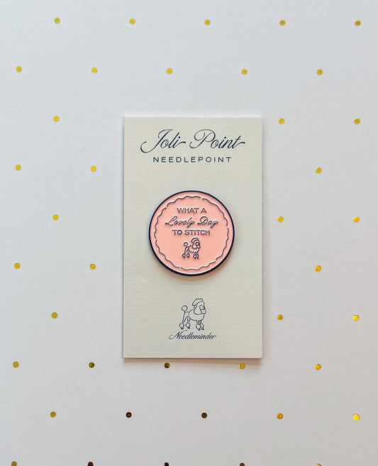 What A Lovely Day To Stitch Needleminder