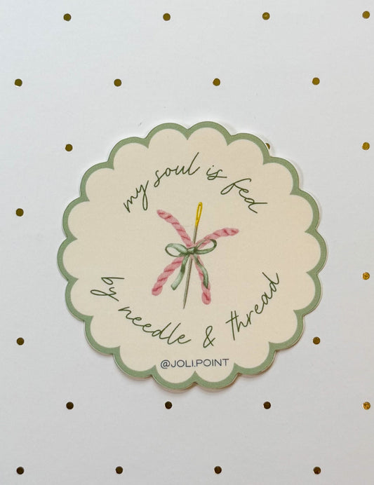 My Soul Is Fed By Needle & Thread Sticker
