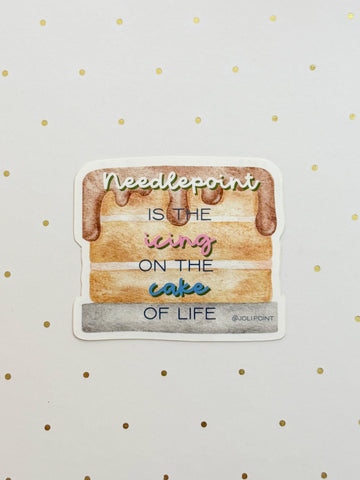 Needlepoint Is The Icing On The Cake Of Life Sticker