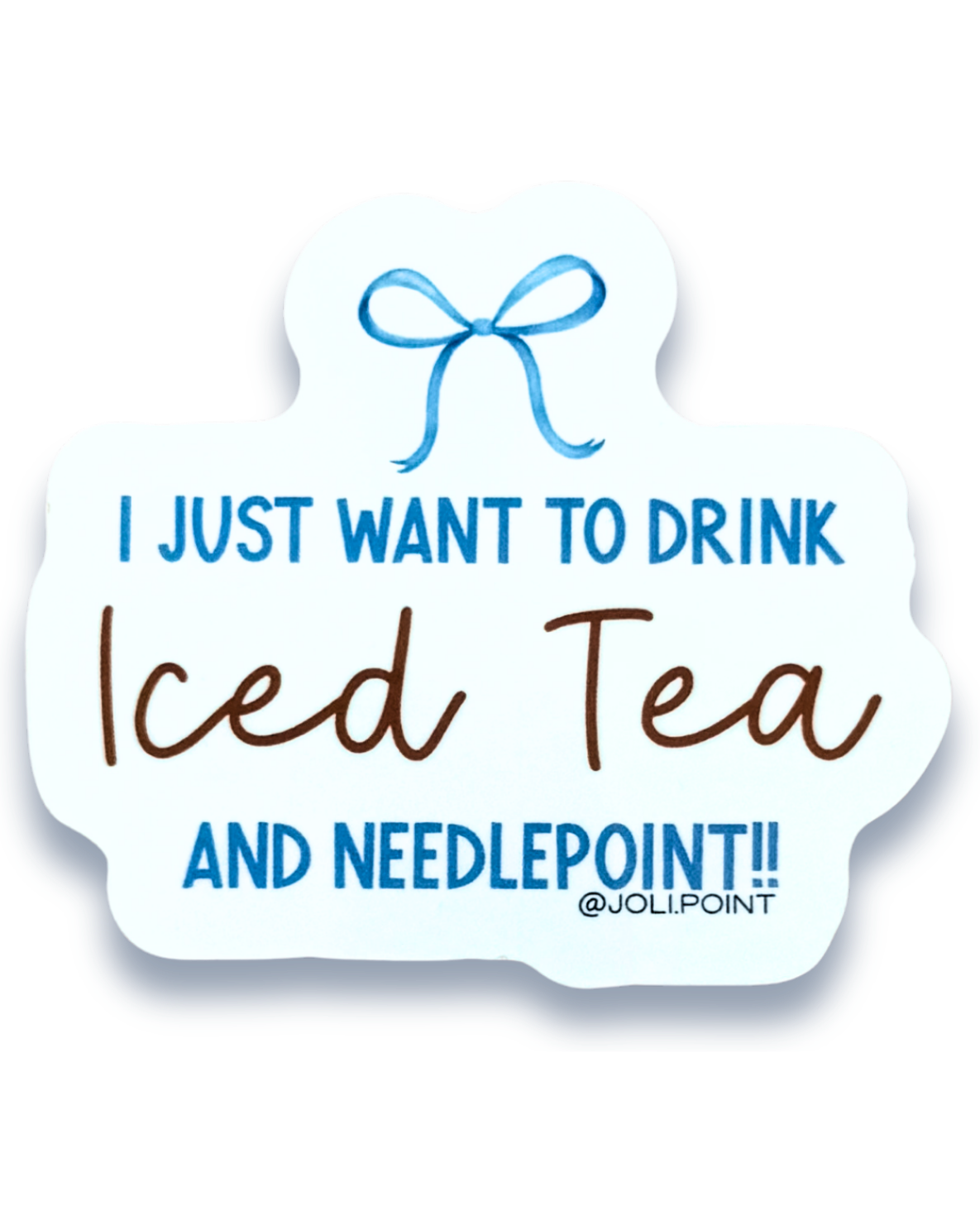 I Just Want To Drink Iced Tea And Needlepoint
